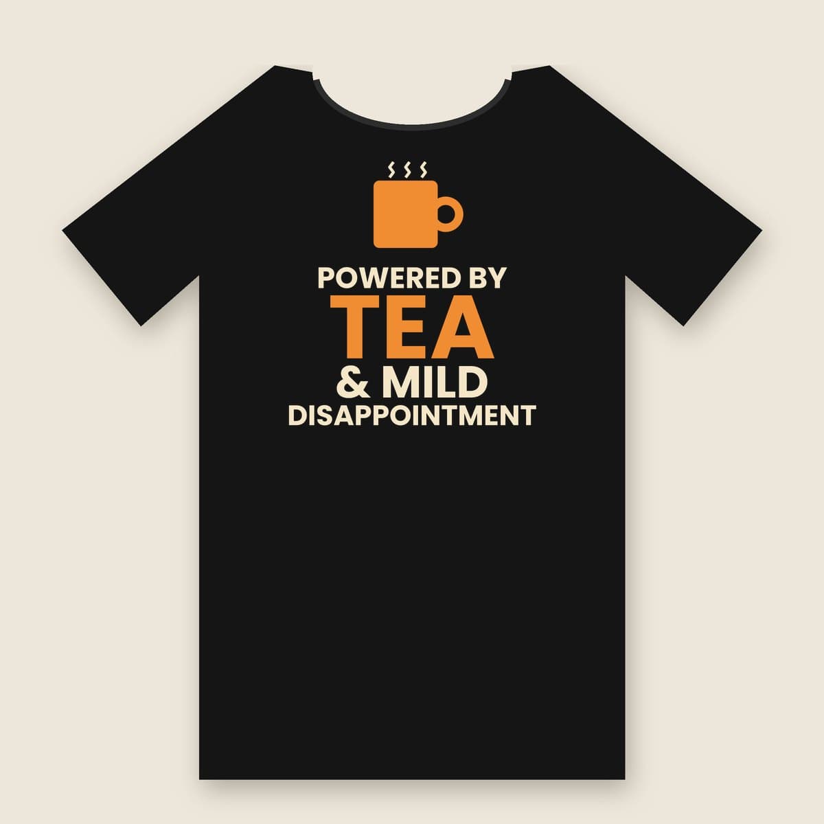 Powered By Tea & Mild Disappointment t-shirt in Black, laid flat