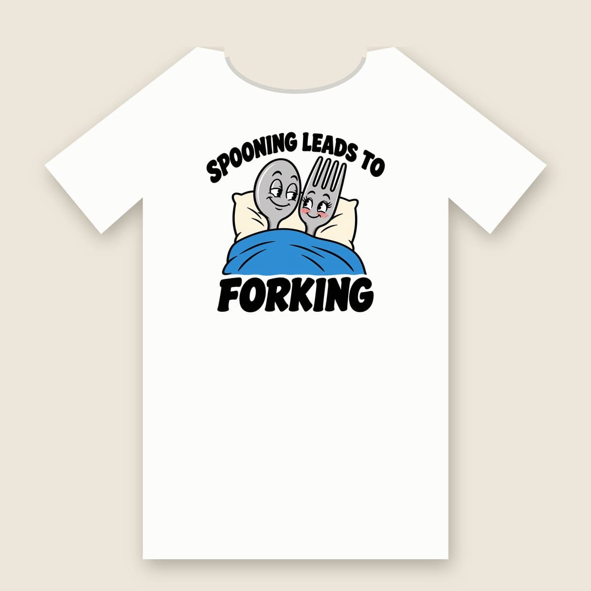 Spooning Leads To Forking t-shirt in White, laid flat